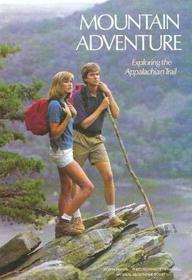 Mountain Adventure: Exploring the Appalachian Trail