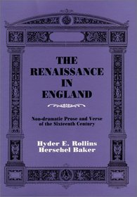 The Renaissance in England: Non-Dramatic Prose and Verse of the 16th Century