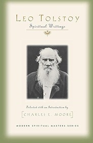 Leo Tolstoy: Spiritual Writings (Modern Spiritual Masters)
