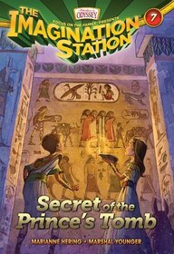 Secret of the Prince's Tomb (AIO Imagination Station, Bk 7)