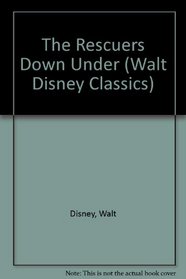 The Rescuers Down Under (Walt Disney Classics)