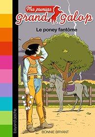 Le poney fantome (Corey and the Spooky Pony) (Pony Tails, Bk 9) (French Edition)