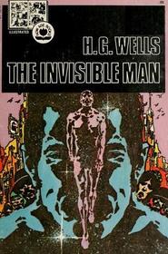 The Invisible Man: Illustrated Classics