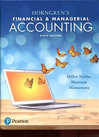 Horngren's Financial & Managerial Accounting (6th Edition)