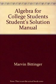 Algebra for College Students Student's Solution Manual