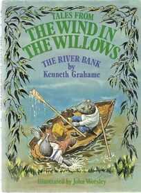 The River Bank (Tales from the Wind in the Willows)