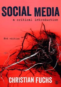 Social Media: A Critical Introduction