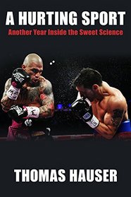 A Hurting Sport: An Inside Look at Another Year in Boxing