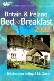 AAA Bed & Breakfast Guide 2002: Britain & Ireland (Aaa Britain & Ireland Bed and Breakfast)