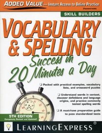 Vocabulary & Spelling Success in 20 Minutes a Day, 5th Edition (Skill Builders)