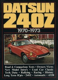 Brooklands Datsun Cars: Datsun 240Z 1970-73 (Brooklands Books)