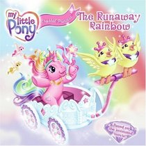 My Little Pony Crystal Princess: The Runaway Rainbow (My Little Pony)