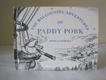 The Ballooning Adventures of Paddy Pork