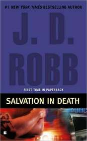 Salvation in Death (In Death, Bk 27)