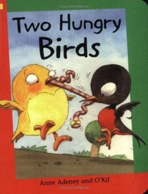 Two Hungry Birds: Grade 1 (Reading Corner)