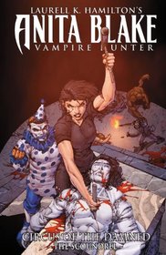 Anita Blake, Vampire Hunter: Curse of the Damned - Book 3: The Scoundrel