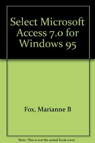 Microsoft Access Projects for Windows 95 (Select Lab Series)