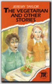 Teen Readers - English - Level 3: The Vegetarian and Other Stories (German Edition)