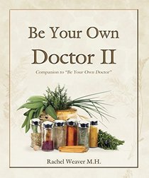 Be Your Own Doctor II