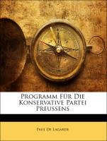 Programm Fr Die Konservative Partei Preussens (German Edition)