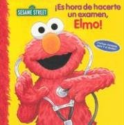 Es Hora de Hacerte un Examen, Elmo!