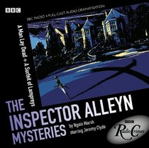 The Inspector Alleyn Mysteries: A Man Lay Dead & A Surfeit of Lampreys: A BBC Radio Crimes Full-Cast Drama