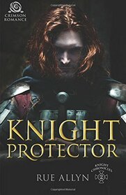 Knight Protector (The Knight Chronicles)