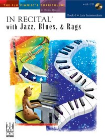 In Recital with Jazz, Blues, and Rags, Book 6 (includes CD)