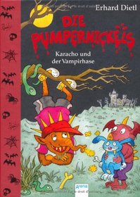 Die Pumpernickels - Karacho und der Vampirhase