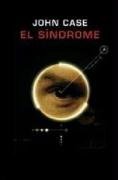 El sindrome (Biblioteca Literatura Universa) (Spanish Edition)