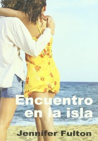 Encuentro En La Isla/ Encounter in the Island (Spanish Edition)