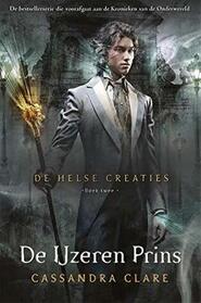 De IJzeren Prins (Clockwork Prince) (Infernal Devices, Bk 2) (Dutch Edition)