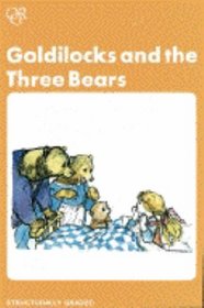 Goldilocks and the Three Bears (Oxford Graded Readers, 500 Headwords, Junior Level)