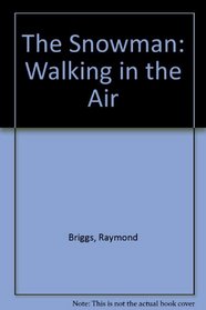 Raymond Briggs' The Snowman, Walking in the Air