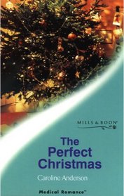The Perfect Christmas (Medical Romance)
