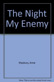 The Night My Enemy