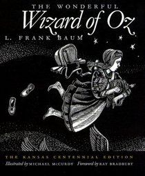 The Wonderful Wizard of Oz: The Kansas Centennial Edition