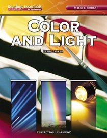Color And Light (Reading Essentials in Science - Physical Science)