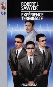 Experience Terminale (The Terminal Experiment) (French)