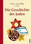 Lutz van Dijk erzhlt die Geschichte der Juden.