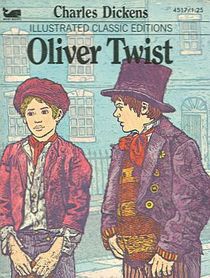 Oliver Twist--Illustrated Classic Editions