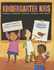 Kindergarten Kids : Riddles, Rebuses, Wiggles, Giggles, and More!