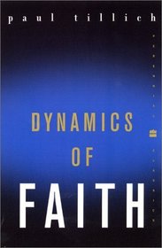 Dynamics of Faith (Perennial Classics)