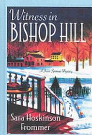 Witness in Bishop Hill  (Joan Spencer)   (Large Print)