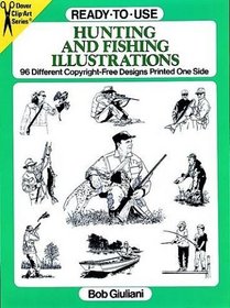 Ready-to-Use Hunting and Fishing Illustrations : 96 Different Copyright-Free Designs Printed One Side