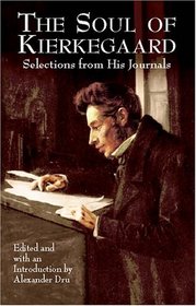The Soul of Kierkegaard: Selections from His Journals