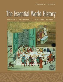 The Essential World History, Volume I : To 1800 (with CD-ROM and InfoTrac)