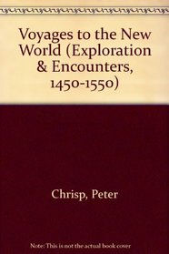 Voyages to the New World (Exploration & Encounters, 1450-1550)