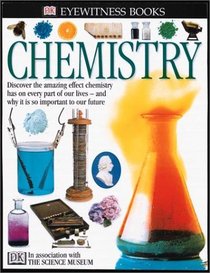 Eyewitness: Chemistry (Eyewitness Books)