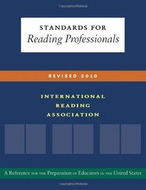 Standards for Reading Professionals-Revised 2010